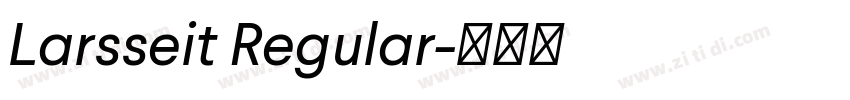 Larsseit Regular字体转换